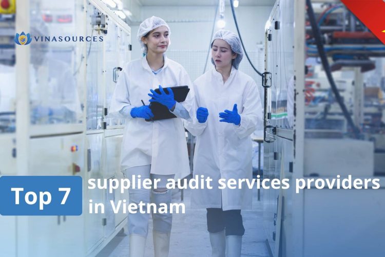 top supplier audit services in vietnam